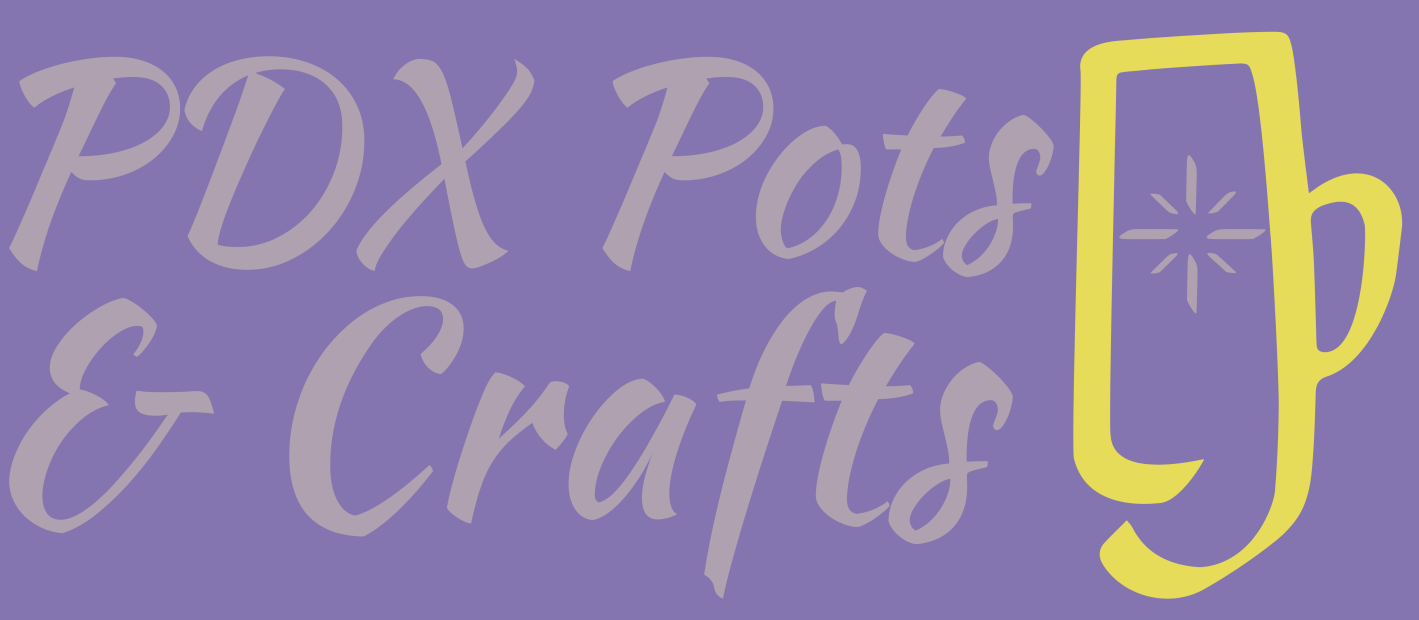 PDX Pots and Crafts